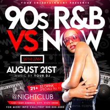 Load image into Gallery viewer, 90s vs Now R&amp;B Party Flyer

